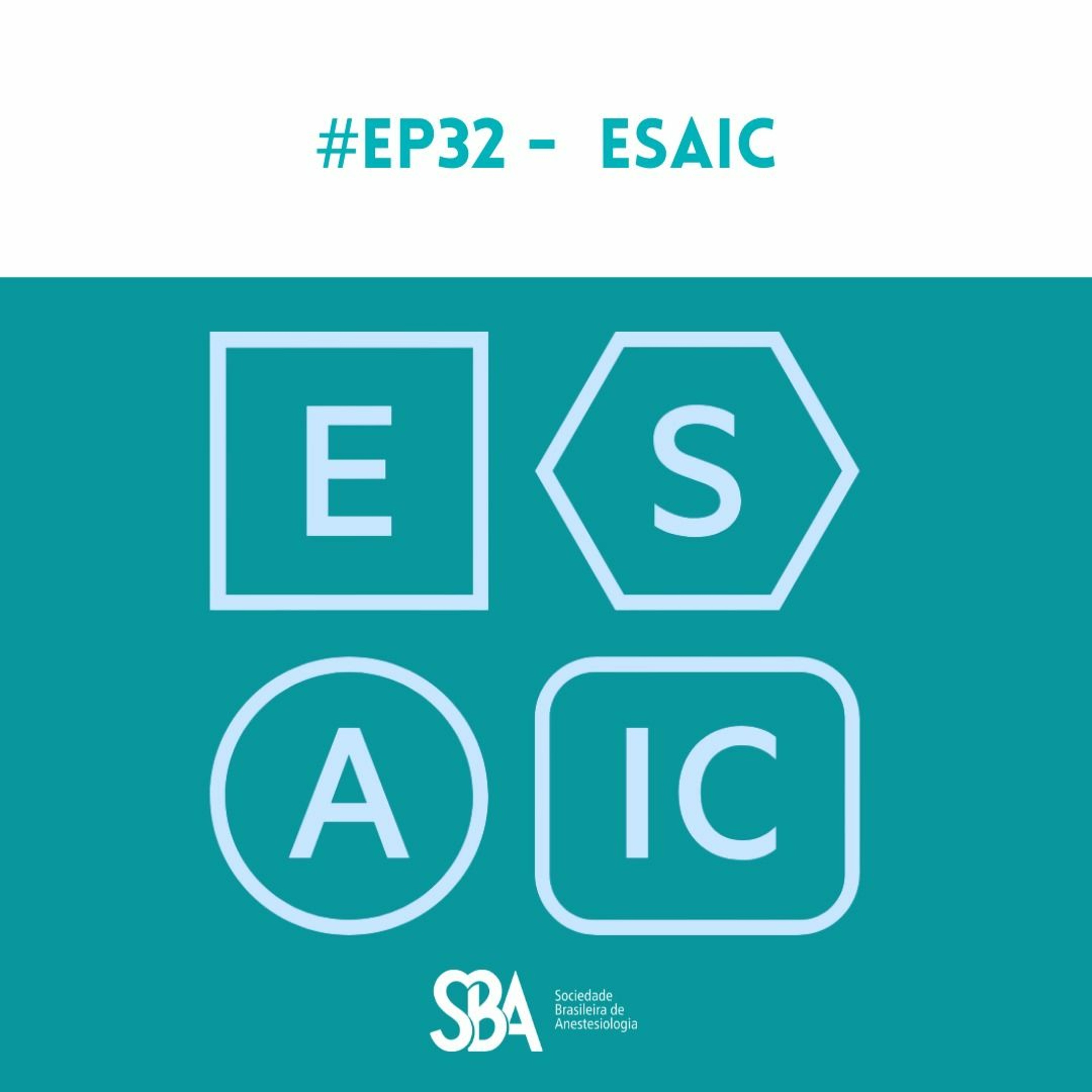 #EP32 ESAIC e PGA: novidades no mundo da anestesiologia