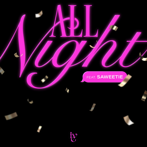 IVE, Saweetie - All Night