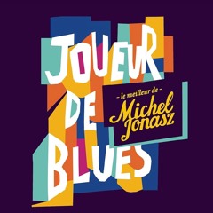 Michel Jonasz - joueurs de blues (mikeandtess quick edit)