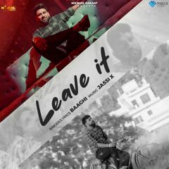 leave It (feat. Jassi X)