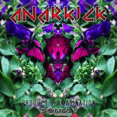 Anarkick - Product Of Imagination