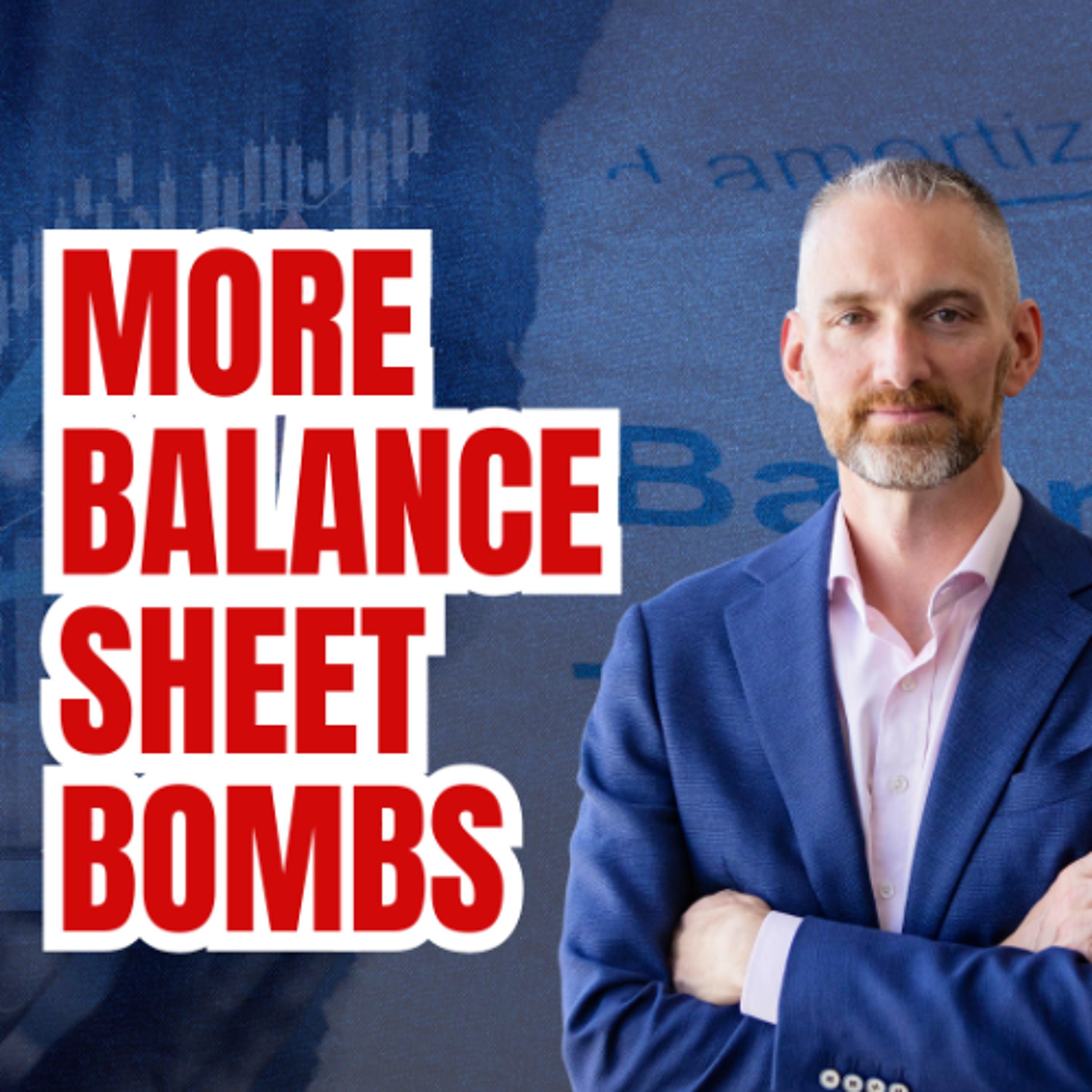 More Balance Sheet Bombs