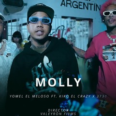 Yomel El Meloso X Kiko El Crazy x TREINTISIETE - MOLLY,  PROD. LEO RD