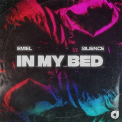 Emiel & Silience - In My Bed