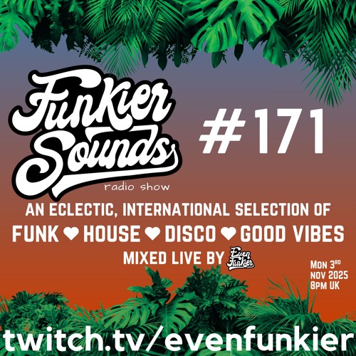 Funkier Sounds Episode 171 (Assorted Funky Goodies)