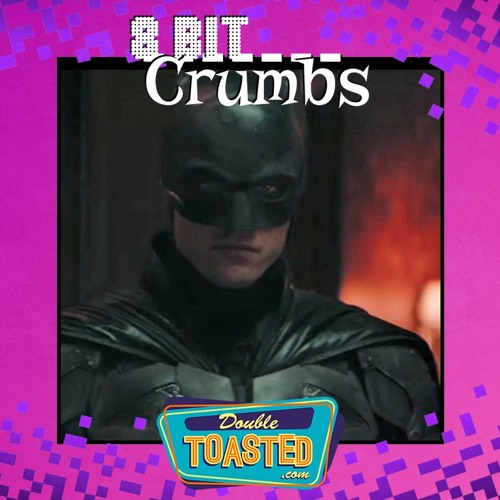8 BIT CRUMBS - 09 - 03 - 2020