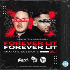 Forever Lit #1 by DJ Kream & DJ Nay