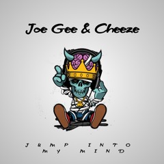 Joe Gee & Cheeze - Jump Into My Mind