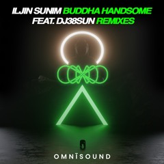 Buddha Handsome (Feat. DJ38SUN) (Grace P Remix)