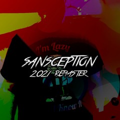 SANSCEPTION 2021