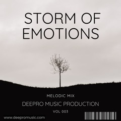 Deepro - Storm of Emotions (Melodic Mix)