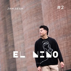 EL NINO - JAM SESH #2