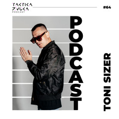 Taktika Zvuka Podcast #64 - Toni Sizer