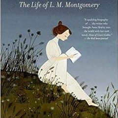 download EPUB 📝 House of Dreams: The Life of L. M. Montgomery by Liz Rosenberg,Julie