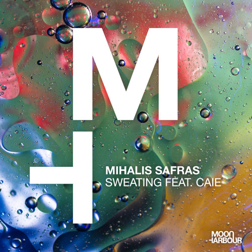 Mihalis Safras - Sweating feat. Caie [Moon Harbour]