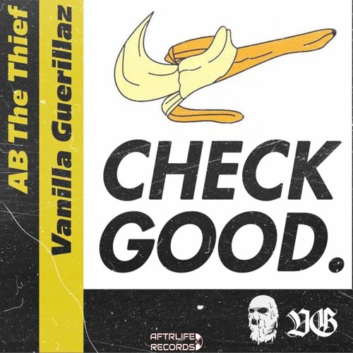 AB The Thief x Vanilla Guerillaz - Check Good (AFTRLIFE Records)