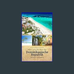 [ebook] read pdf 📚 Alles, was Sie über die Dominikanische Republik wissen müssen (German Edition)