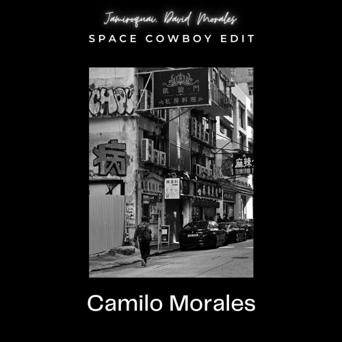 Jamiroquai, David Morales - Space Cowboy - Camilo Morales Edit