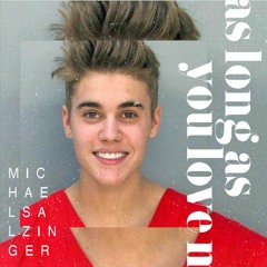 as long as you love me (re-sauce)