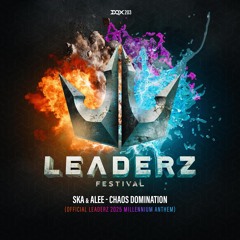 Chaos Domination (Official Leaderz 2025 Millennium Anthem)