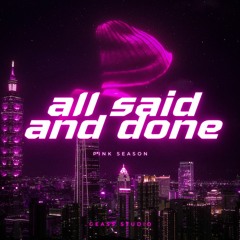 GEASS STUDIO - ALL SAID AND DONE