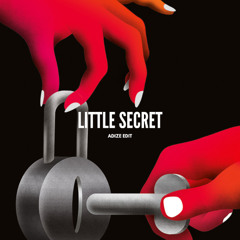 Little Secret (Adize Edit)