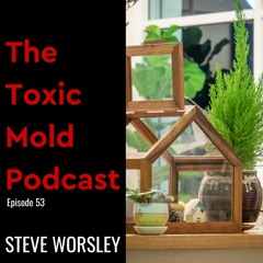EP 53: Plants and Mold