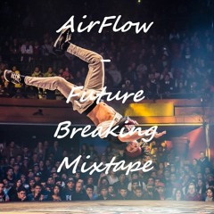 Future Breaking Mixtape Vol. 1