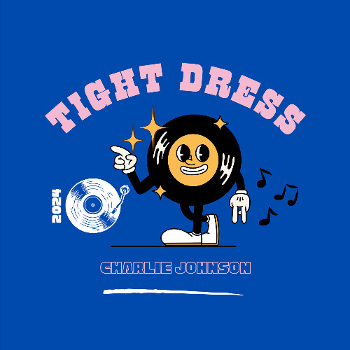 Tight Dress - Charlie Johnson