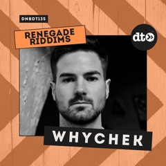 RENEGADE RIDDIMS: Whychek