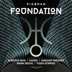 Pig&Dan - Foundation (Gregor Tresher Remix) (Fervour Recordings) (Snippet)