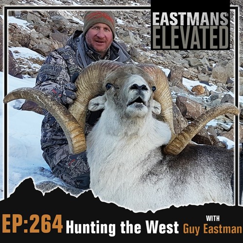 Episode 264: Hunting the West with Guy Eastman