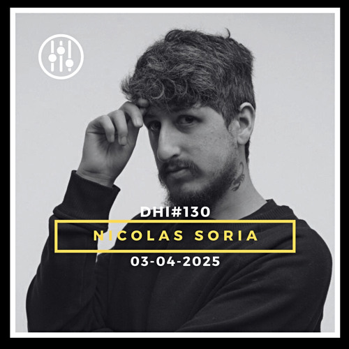 NICOLAS SORIA - DHI PODCAST # 131 (April 2025)