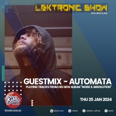LEKTRONIC Show on Kiss FM, 25-Jan-24 | Automata