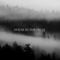 House In The Hills (feat. Ché)
