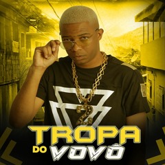 MC DIDO - TROPA DO VOVO DJ TODDY