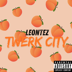 Leontez Twerk City