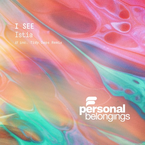 Istia  - I See (Tidy Daps Remix)