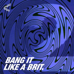 Various Artists - Bang It Like A Brit 2 (Samstone Continuous Mix)
