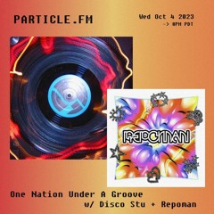 One Nation Under A Groove w/ Disco Stu + Repoman - Oct 4th 2023