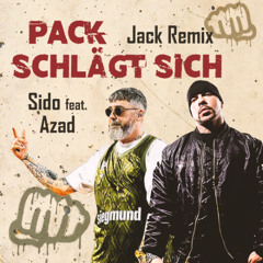 Sido feat. Azad - Pack Schlägt Sich - Remix 2025