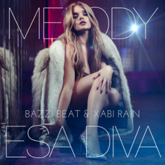 Esa Diva - Melody (Benidorm Fest 2k25) - Bazzi Beat & Xabi Rain