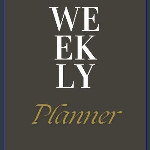 ebook [read pdf] ✨ Weekly Planner: For Scheduling Appointments, Setting Goals, or Organizing Daily