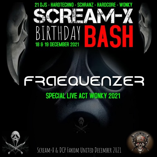 Fraequenzer - LIVE ACT Speciale 2021 Exclusiv 4  Scream-X Birthday bash 2021 Tracklist Injected