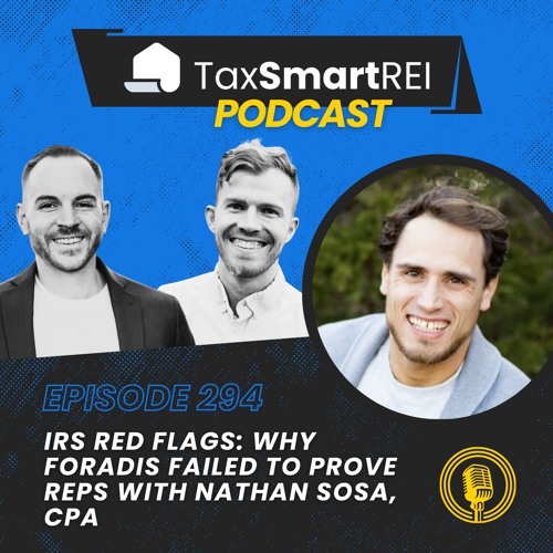 Stream episode 294. IRS Red Flags: Why Foradis Failed to Prove REPS ...