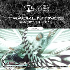 Tracklistings Radio Show #200 (2024.04.20) : VELSKY @ Deep Space Radio