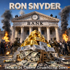 Before It Comes Crumbling Down (RON SNYDER)