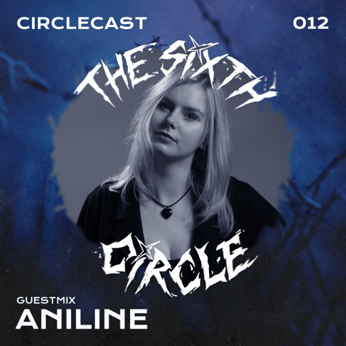 Circlecast Guestmix 012 by ANILINE  (Bass Fighters)