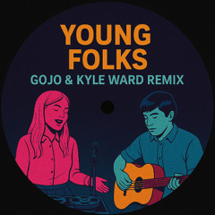 Young Folks - Peter Bjorn and John (Gojo & KW Remix)