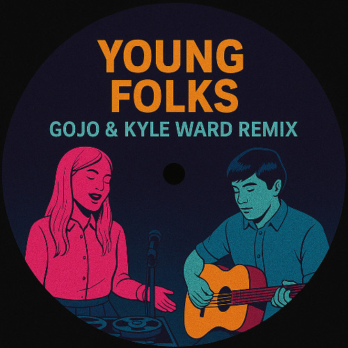 Young Folks - Peter Bjorn and John (Gojo & KW Remix)